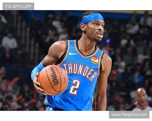 谢伊吉尔杰斯亚历山大带领球队崛起展现领袖风范与未来无限潜力 谢伊吉尔杰斯亚历山大带领球队崛起展现领袖风范与未来无限潜力